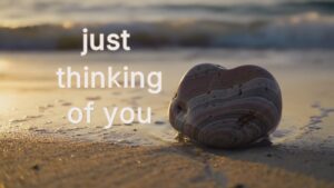 Just Thinking Of You