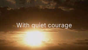 Quiet Courage